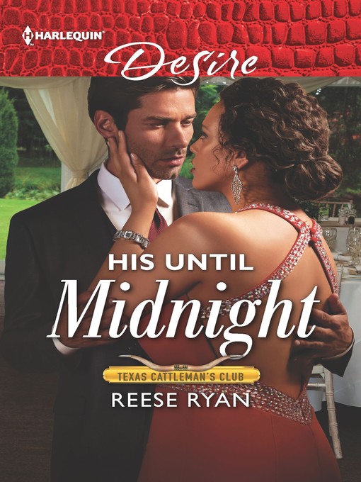 Title details for His Until Midnight by Reese Ryan - Available